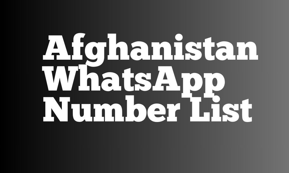 Afghanistan WhatsApp Number List | Bulk Email Data
